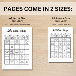 May include: Two printable self-care bingo cards, one in letter size (8.3 inches by 11.7 inches) and one in journal size (5.83 inches by 8.27 inches). Each card features a 5x5 grid with self-care activities like "unfollow negative social accounts", "write a gratitude list", "treat yourself to a small gift", "get outside", "have a hot bath or shower", "make an everything shower", "face mask", "let a tummy treat", "paint your nails", "socialize with friends", "try a new hobby", "do a random act of kindness", "go for a walk", "watch a sunset or sunrise", "exercise", "gold dance party", "spend time outdoors", "no social media", "buy yourself flowers", "have a movie night", "organize your space", "go to sleep early", "bake something yummy", "have a mani pedi".