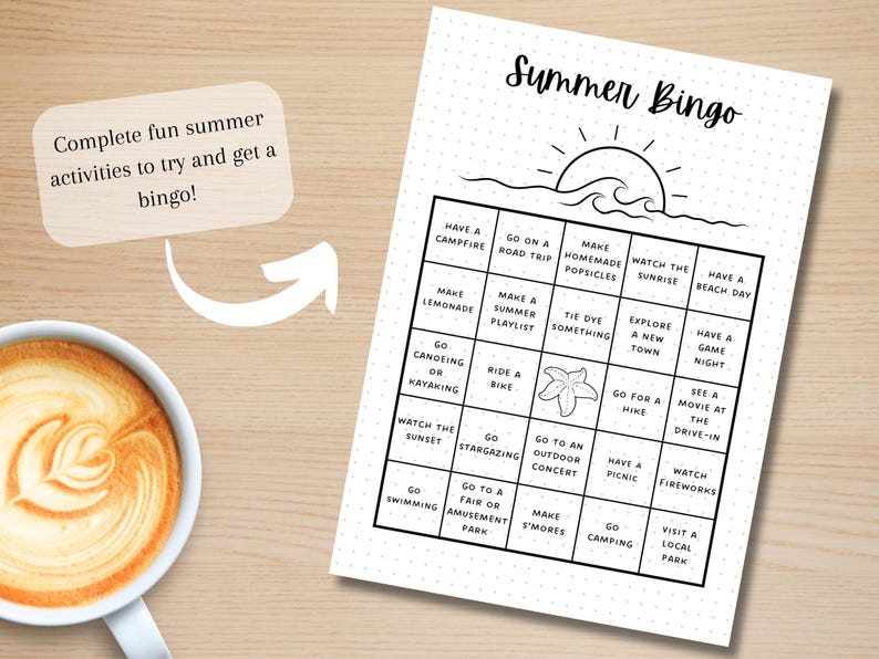 May include: A black and white printable summer bingo card with activities like "Go camping", "Make homemade popsicles", and "Watch the sunrise".