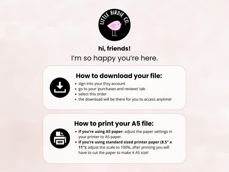 Op de afbeelding: Een roze en zwart logo met een vogel illustratie en de tekst "Little Birdie Co.". Instructies over hoe je een digitaal bestand kunt downloaden en afdrukken. De tekst bevat "How to download your file:" en "How to print your A5 file:"