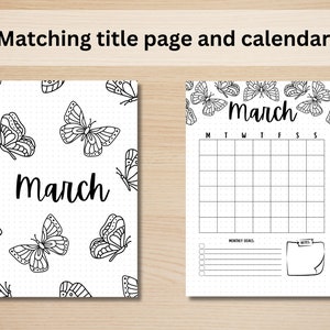 May include: Two matching pages: a title page and a calendar. The title page features a white background with a pattern of black butterfly illustrations and the word "March". The calendar page has a grid for the month of March, with space for notes and monthly goals.
