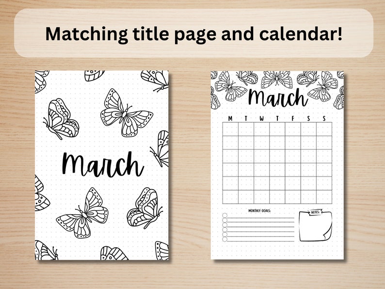 May include: Two matching pages: a title page and a calendar. The title page features a white background with a pattern of black butterfly illustrations and the word "March". The calendar page has a grid for the month of March, with space for notes and monthly goals.