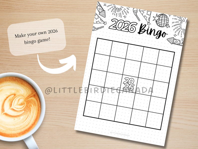 May include: A black and white 2026 Bingo game sheet with a grid of squares, fireworks, and the text "2026 Bingo". A cup of coffee with latte art is in the lower left corner. The text "Make your own 2026 bingo game!" is in a speech bubble.