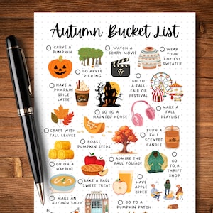 May include: A printable autumn bucket list with illustrations of pumpkins, fall leaves, a haunted house, a hayride, and other fall activities. The list includes items like "carve a pumpkin", "go apple picking", "watch a scary movie", "make a fall playlist", and "go to a pumpkin patch".