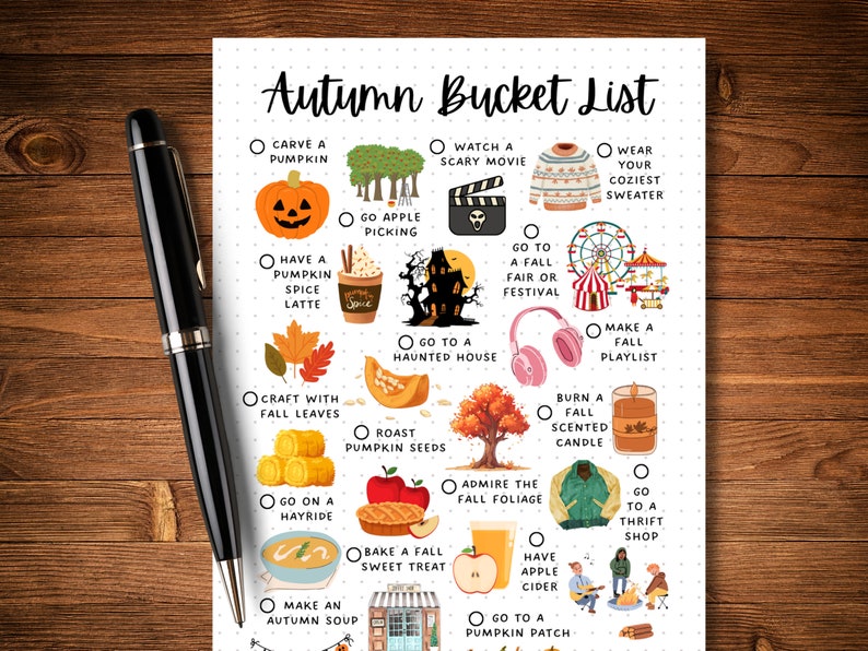 May include: A printable autumn bucket list with illustrations of pumpkins, fall leaves, a haunted house, a hayride, and other fall activities. The list includes items like "carve a pumpkin", "go apple picking", "watch a scary movie", "make a fall playlist", and "go to a pumpkin patch".