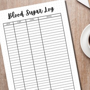 May include: A printable blood sugar log with columns for date, time, level, and notes. The log is on a white background with black text and lines.