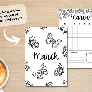 May include: Black and white March calendar pages with butterfly illustrations. One page has a repeating butterfly pattern, and the other is a monthly calendar layout. The text "March" is displayed on both pages. Includes a version with no dotted background.