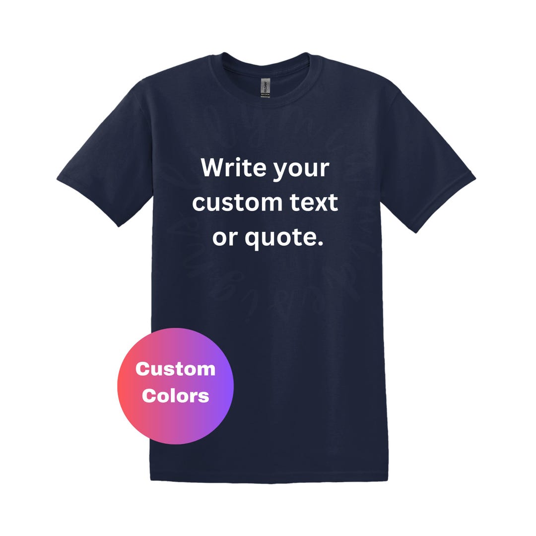 Custom Text and Quote T-shirt Personalized Writing Shirt for Author ...