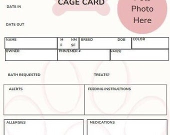 May include: A light pink cage card with the text "CAGE CARD" at the top. The card includes sections for pet information, including name, breed, and owner details. There is a space for a photo and sections for alerts, allergies, and medications.