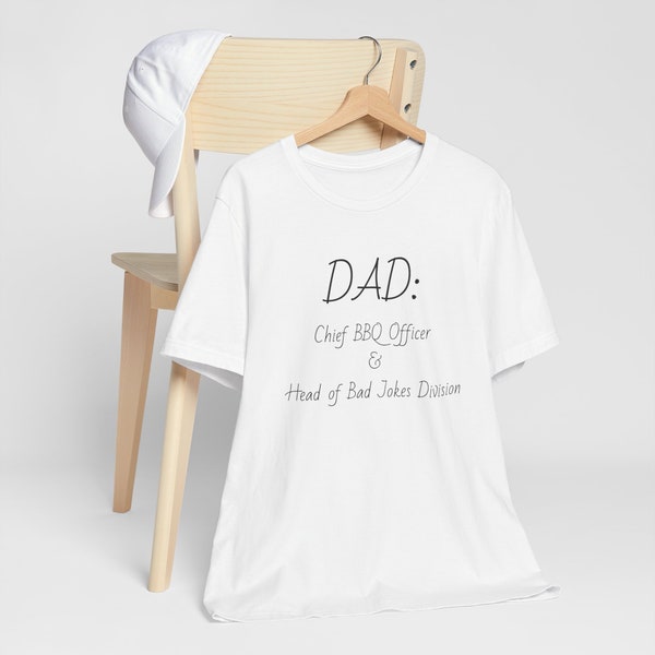 DAD: Chief BBQ Officer & Head of Bad Jokes Division, Gift Father's Day T-Shirt, Funny Father T-shirt, Christmas Gift For Dad, Graphic Tee