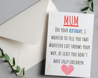 Funny Mum Birthday Card: 'Ugly Children' Humor