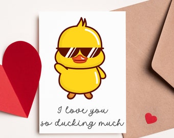 Funny Duck Valentine's Day Card: "I Love You So Ducking Much"