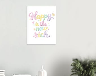 Happy is the New Rich Poster | Pastel Hearts & Stars | Inspirational Wall Art