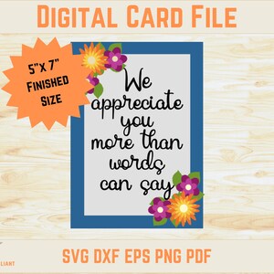 We Appreciate You Card, Digital Download File, Thank You From A Group, Cricut, Silhouette, Teacher Volunteer Co-Worker Appreciation, 5x7&quot;