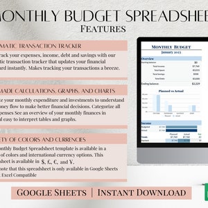 May include: A pink and blue graphic with the text "Monthly Budget Spreadsheet" and "Features". The graphic describes the features of a budget spreadsheet template, including automatic transaction tracking, pre-made calculations, graphs, and charts, and a variety of colors and currencies. The graphic also includes a screenshot of the spreadsheet template, which shows a monthly budget overview, income, expenses, and planned vs. actual spending.