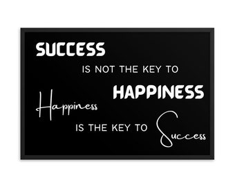 Albert Schweitzer's Success is Not the Key to Happiness | Framed Poster | Inspirational Quote | Black