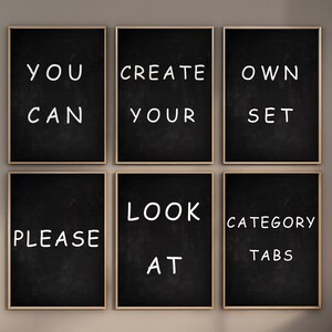 May include: Six black framed chalkboard signs with white text. The signs read "You can", "Create your own", "Please look at", "Category tabs", "Create your own set", and "Look at category tabs".
