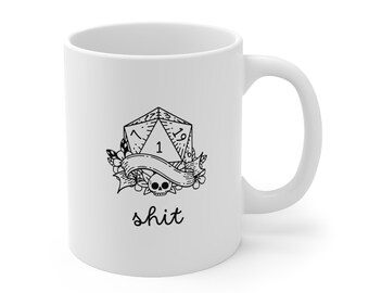 Sh*t D20 Critical Fail or Natural 1 Coffee Mug | DND Gifts | Dungeons and Dragons | D&D | Dungeon Master | Coffee Mug