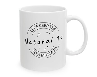 Natural 1 Critical Fail Coffee Mug | DND Gifts | Dungeons and Dragons | D&D | Dungeon Master | White | Coffee Mug