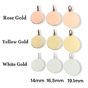 May include: A collection of nine circular metal pendants arranged in a grid, labelled Rose Gold, Yellow Gold, and White Gold. The pendants are shown in three sizes: 14mm, 16.5mm, and 19.1mm. Each pendant features a small jump ring at the top for attachment.