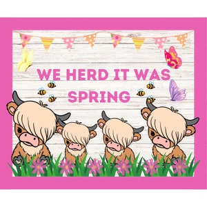 Spring Bulletin Board Printable, Highland Cow Bulletin Board, March Bulletin, April Bulletin, Spring Classroom, Farm Bulletin Board