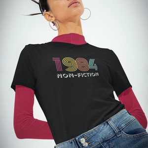1984 Tee shirt.  Retro 80&#39;s style funny 1984 t shirt.  Orwell, dystopian, graphic tee.