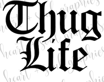 Thug Life, 2 imágenes, Descarga digital
