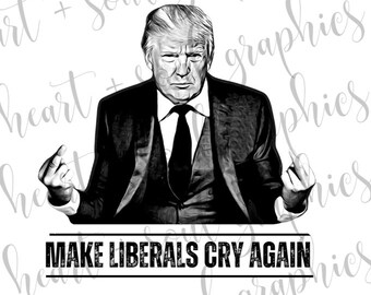 Trump: haz llorar de nuevo a los liberales, descarga digital