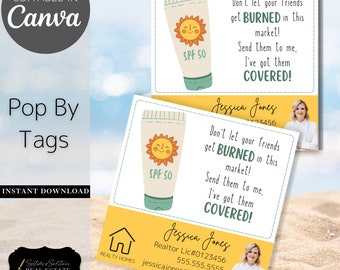Don't Let Your Friends Get Burned By The Market Referral Realtor Pop By Tags | Editable | Real Estate Marketing, Summer Pop By Sunscreen