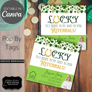St. Patrick&#39;s Day Real Estate Pop By Tags | Editable | Real Estate Marketing, Realtor Pop By, Lucky to Have You and Your Referrals