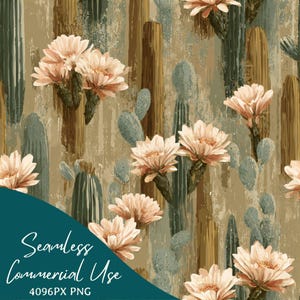 May include: Seamless pattern featuring a desert theme with cacti and blooming flowers. The design includes light pink flowers, blue-green cacti, and a textured background with vertical brown and tan brushstrokes. The text "Seamless Commercial Use" is in the lower left corner.