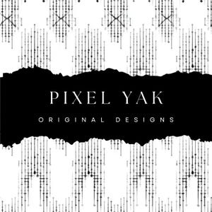 以下が含まれることがあります： 黒と白のパターンで、縦線と点があり、黒いバナーに「PIXEL YAK ORIGINAL DESIGNS」のテキストが表示されています。