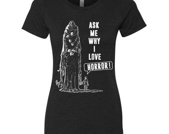 Pregúntame por qué me encanta el terror - Camiseta de cuello redondo para mujer