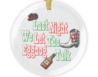 Decorazione natalizia ispirata a Morgan Wallen - "Ieri sera abbiamo lasciato parlare l'eggnog"