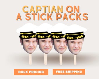 Custom Captain Face on a Stick:  Last Sail Before the Veil, Last Toast on the Coast, Nautical Big Head Cutouts