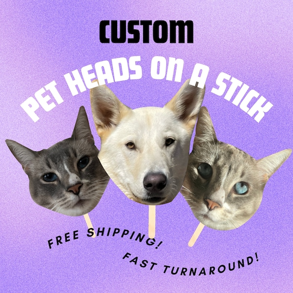 Custom Pet Head on a Stick Personalized Pet Portrait Prop for Parties Events and Photo Booth Prop Pet Face Photo Booth Accessory Gotcha Day