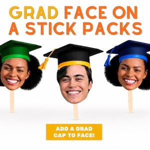 Custom Graduation Face on a Stick: Grad Party Decor Face Cutout Big Head