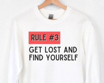 Adventure Outdoors Camping Graphic Sweatshirt, Rule #3 Get Lost Find Yourself, Hippy Glamping Nature Lover Gift For Her, Mountain Hiker