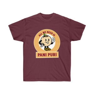 Pani Puri T-Shirt, Desi Tshirt, Taste of India, All You Need is Pani Puri, Street Food Swag, Indian Tshirt, Chat Food, Unisex