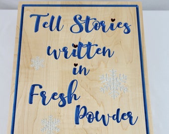 Tell Stories Written in Fresh Powder | Wall Hanging | Snowflake | Snowshoe, WV | Rectangle