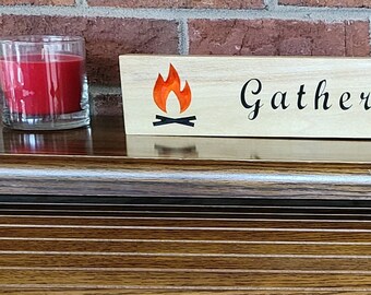 Gather Around the Campfire Sign | Stained | Painted Lettering | Mantle | Over the Door Wood Sign | Carved