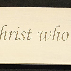 Philippians 4:13 sign I Can do all things through Christ White Worn Finish Mantle Over the Door Rustic Farmhouse Religious image 6