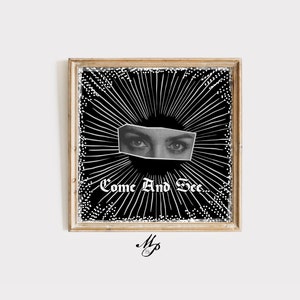Come and See Eye Art, Goth Sign, Gothic Decor, Religious, Occult, Witchy, Gallery Wall, Occult Art, Dark Art, Gothic Wall Art