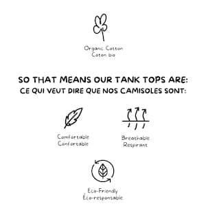 May include: White graphic with text in English and French, stating tank tops are made from organic cotton and are comfortable, breathable, and eco-friendly. Includes a logo for The Naked Club.
