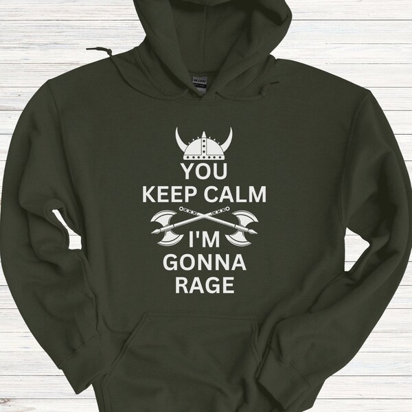 DnD Barbarian Character Hoodie - You Keep Calm. I'm Gonna Rage -  Gildan 18500 Hooded Sweatshirt - Great Gifts for Barbarians!