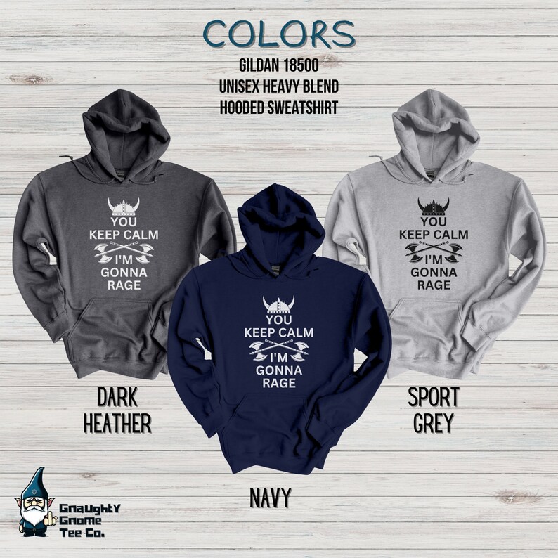Three Hoodies with "You Keep Calm I'm Gonna Rage" in white or black text