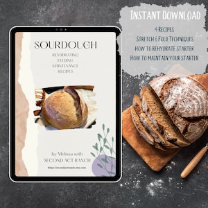 Sourdough Bread Recipe Digital Book, Sourdough Starter Feeding and Maintenance, Discard Recipes, Beginner Recipes & Techniques.
