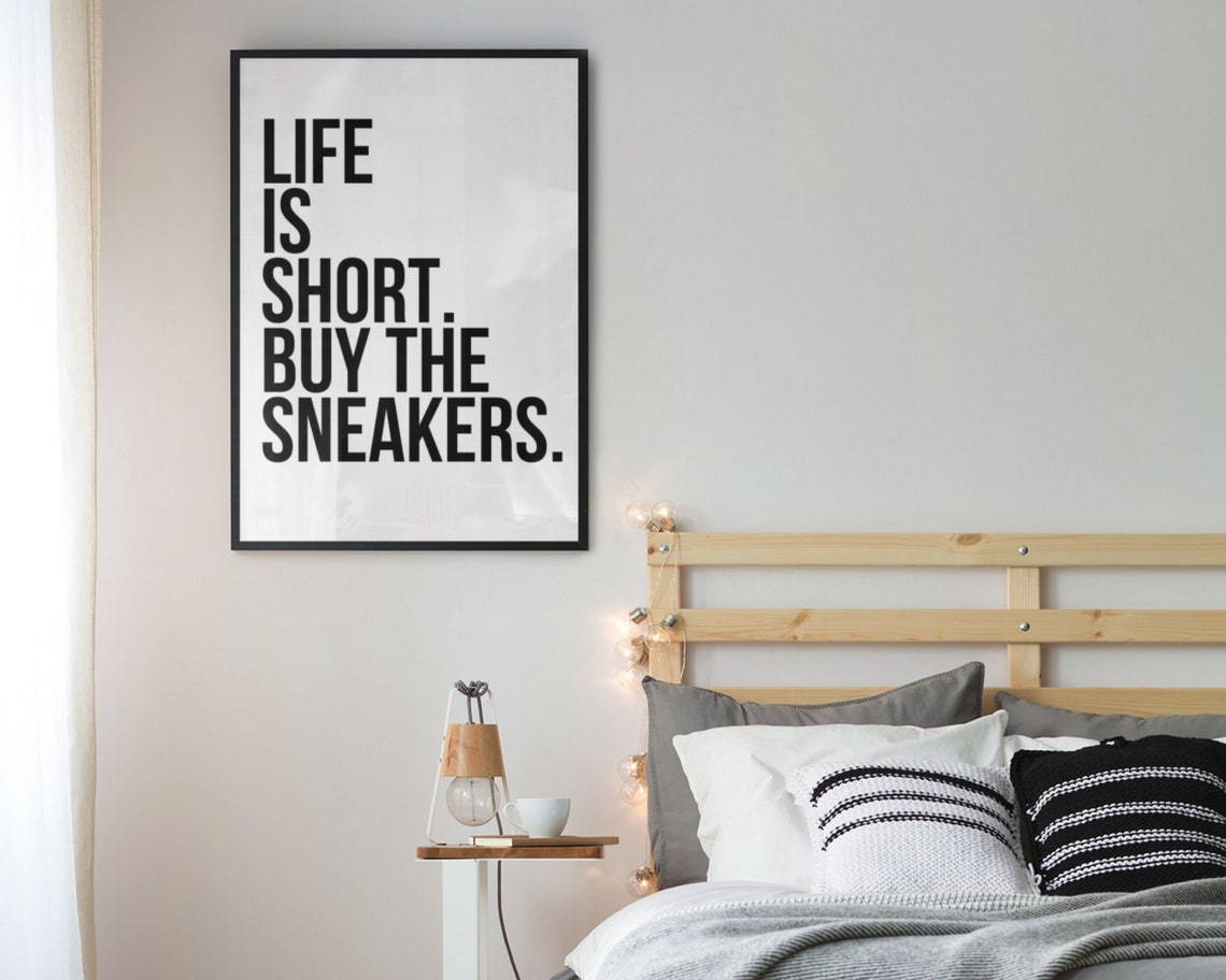 Life is Short, Sneakerhead Decor, Sneaker Poster, Sneaker Art