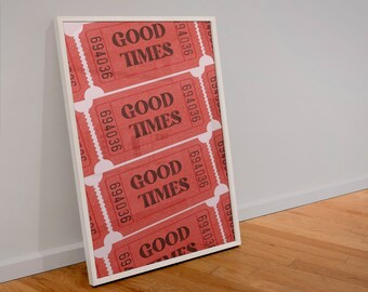 Good Times Trendy Ticket Stub Art Print, Wydrukowana dekoracja ścienna, Czerwony i różowy plakat artystyczny, Sztuka ścienna retro, Wystrój ścienny do pokoju w akademiku, Pobieranie cyfrowe