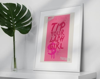 Dekoracja ścienna salonu rzęs, różowy wydruk artystyczny Lash Tech, Tip Your Lash Girl, wystrój salonu kosmetycznego, salon kosmetyczny, modny plakat do wydrukowania, odważny wydruk artystyczny