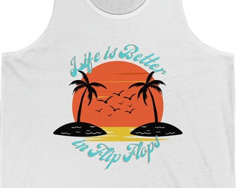 Life is Better in Flip Flops Tank Top: Retro Tropical Beach Vibes